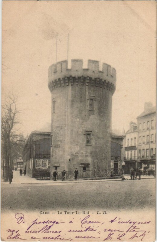 Carte postale ancienne Caen La Tour le Roi