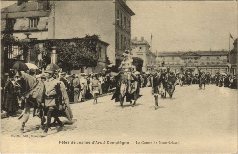 Carte postale ancienne Compiegne Fetes de Jeanne d'Arc - Le Comte de Montrichard