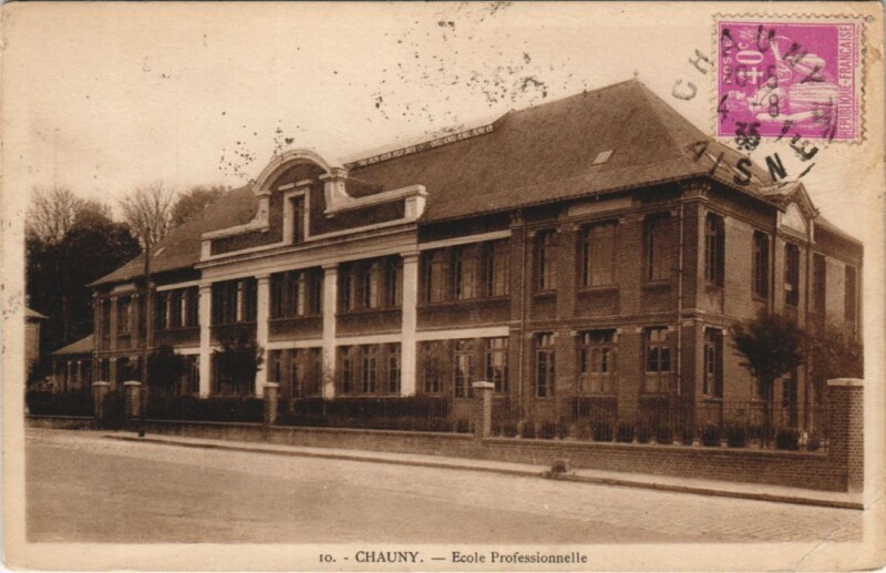 Carte postale ancienne Chauny Ecole professionnelle à Chauny