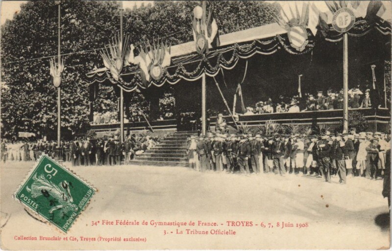 Carte postale ancienne Troyes 34e Fete Federale Gymnastique 1908 Tribune à Troyes