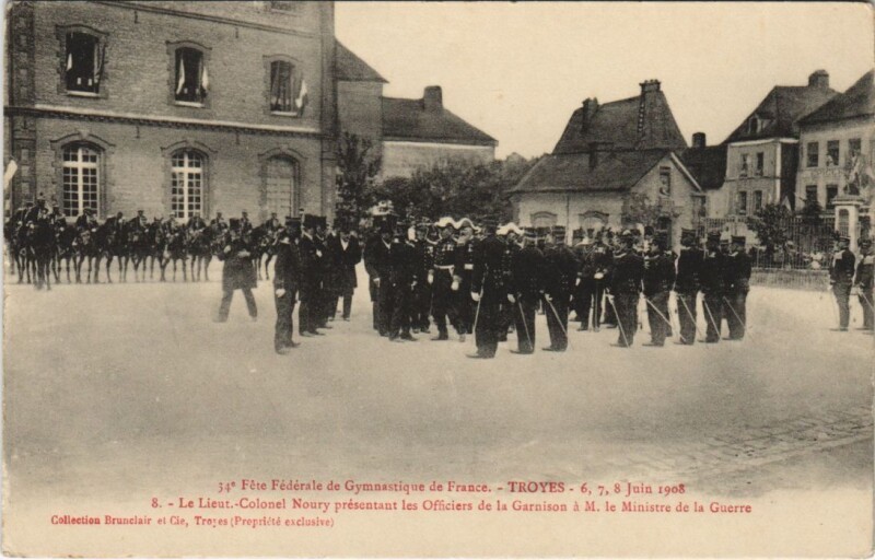 Carte postale ancienne Troyes 34e Fete Federale Gymnastique 1908 Colonel Noury à Troyes