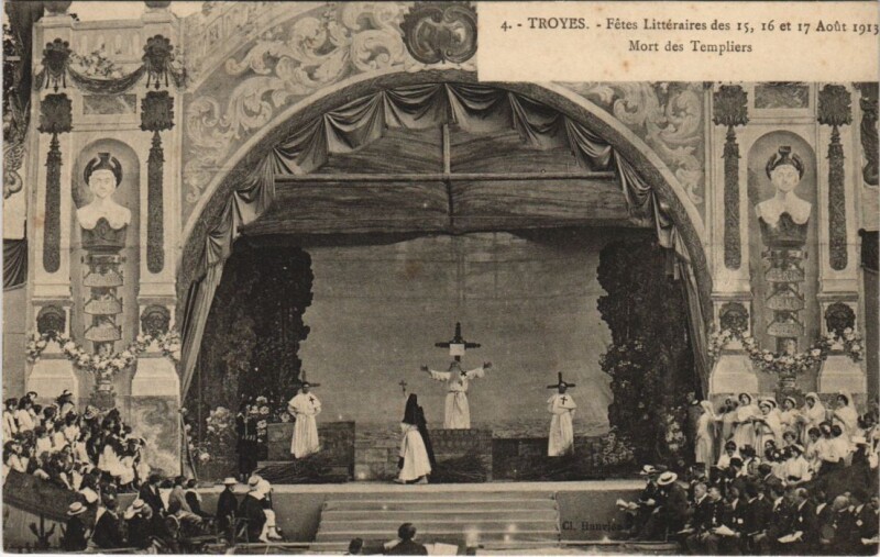 Carte postale ancienne Troyes Grandes Fetes Litteraires 1913 mort des Templiers à Troyes