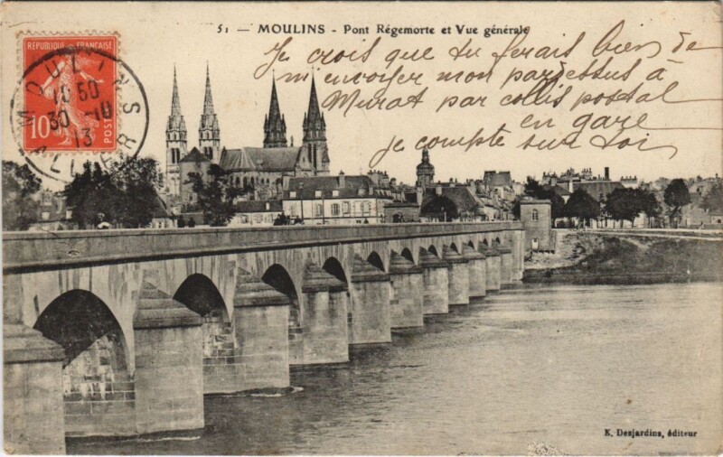 Carte postale ancienne Moulins Pont Regemorte et Vue generale France à Moulins