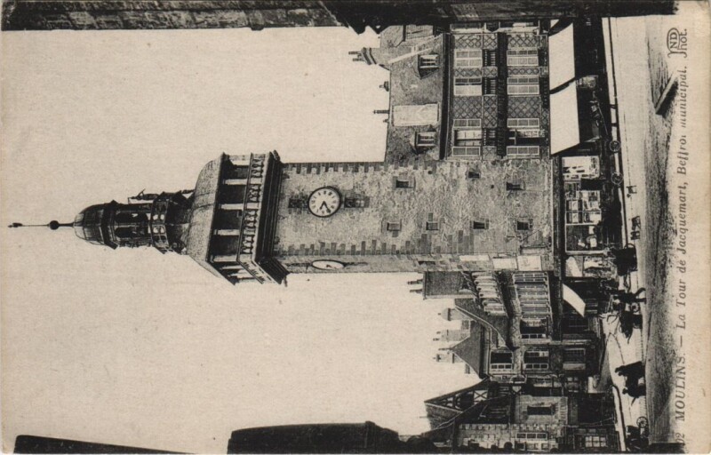 Carte postale ancienne Moulins La Tour de Jacquemart France à Moulins