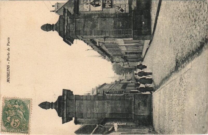 Carte postale ancienne Moulins Porte de Paris France à Moulins