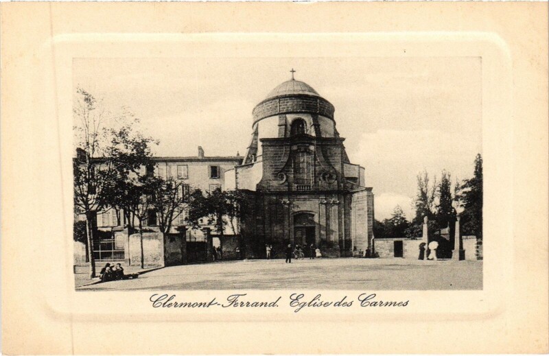 Carte postale ancienne Clermont-Ferrand Eglise des Carmes à Clermont-Ferrand