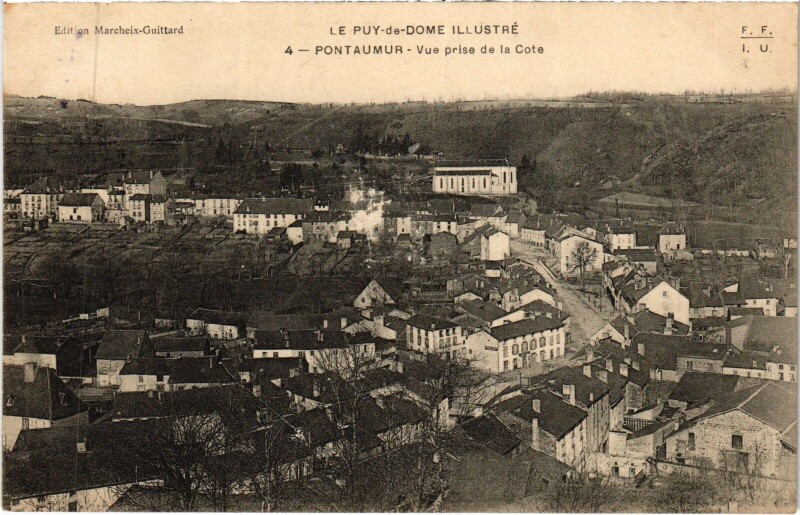 Carte postale ancienne Pontaumur Vue prise de la Cote à Pontaumur