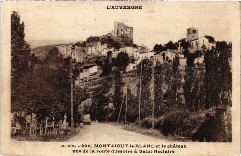 Carte postale ancienne Montaigut-le-Blanc et le Chateau à Montaigut