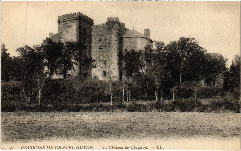 Carte postale ancienne Chatel-Guyon Environs - Chateau de Chazeron