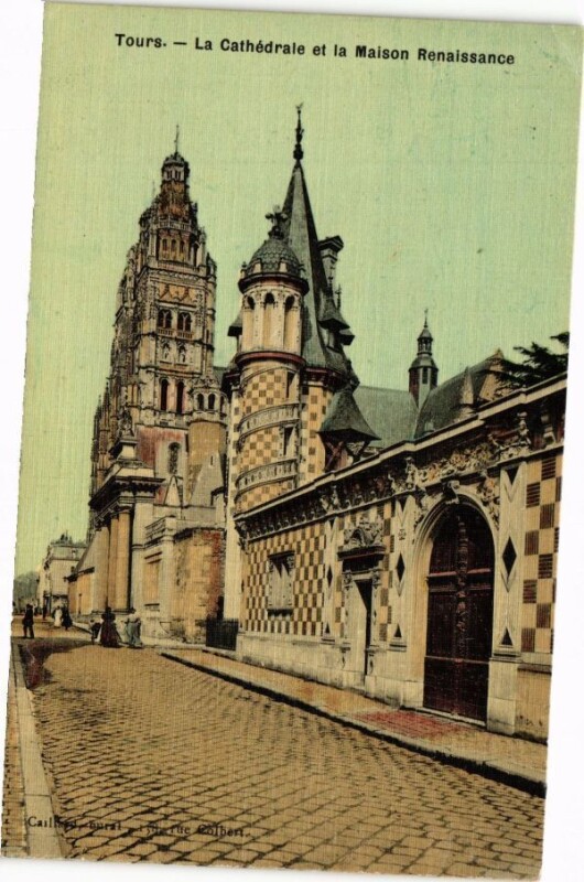 Carte postale ancienne Tours - La Cathédrale et la Maison Renaissance à Tours