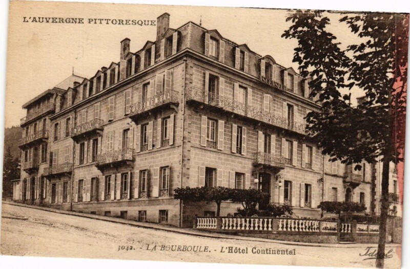 Carte postale ancienne L'Auvergne Pittoresque - La Bourboule - L'Hotel Continental à La Bourboule