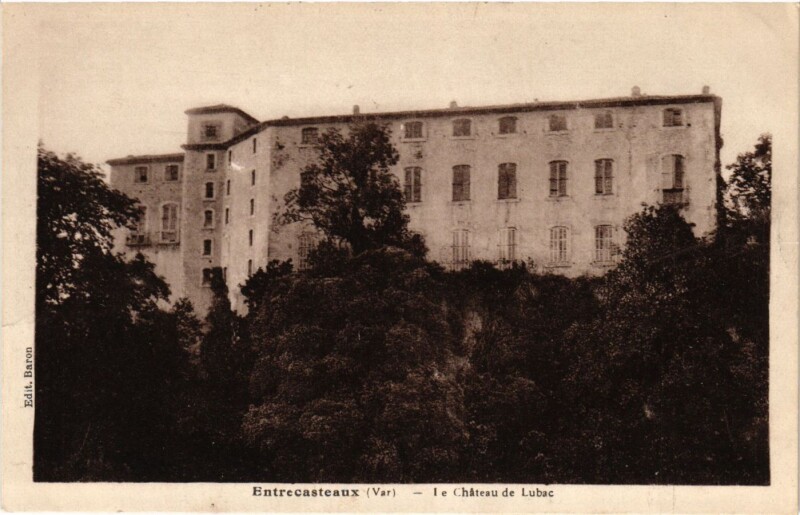 Carte postale ancienne Entrecasteaux - Le Chateau de Lubac à Entrecasteaux