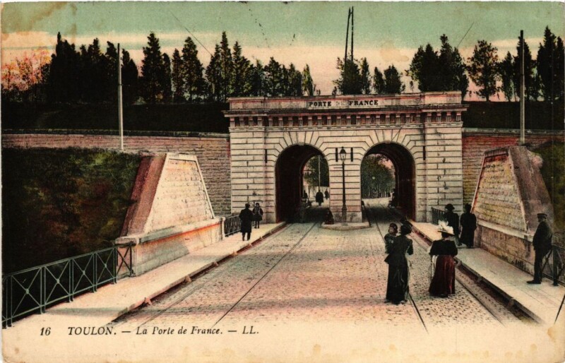 Carte postale ancienne Toulon La Porte de France à Toulon