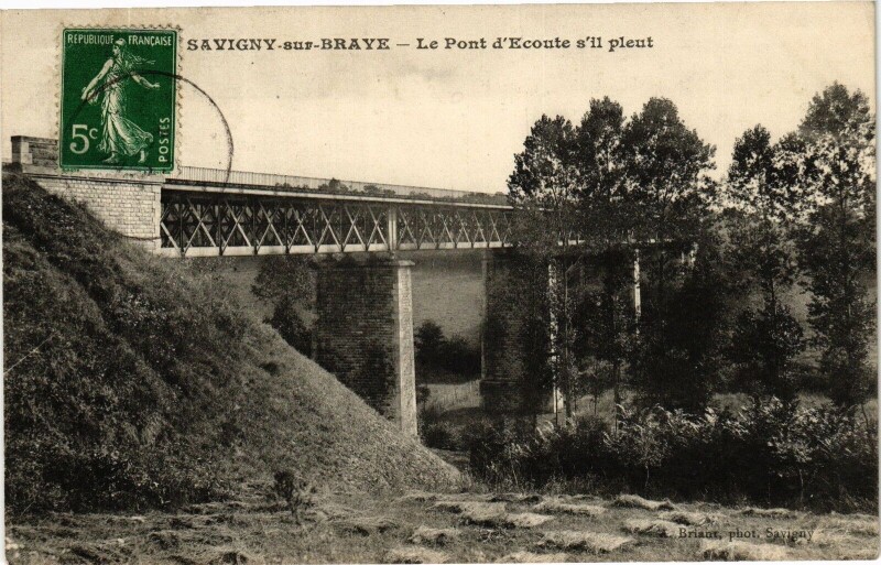 Carte postale ancienne Savigny-sur-Braye - Le Pont d'Ecoute s'il pleut à Savigny-sur-Braye