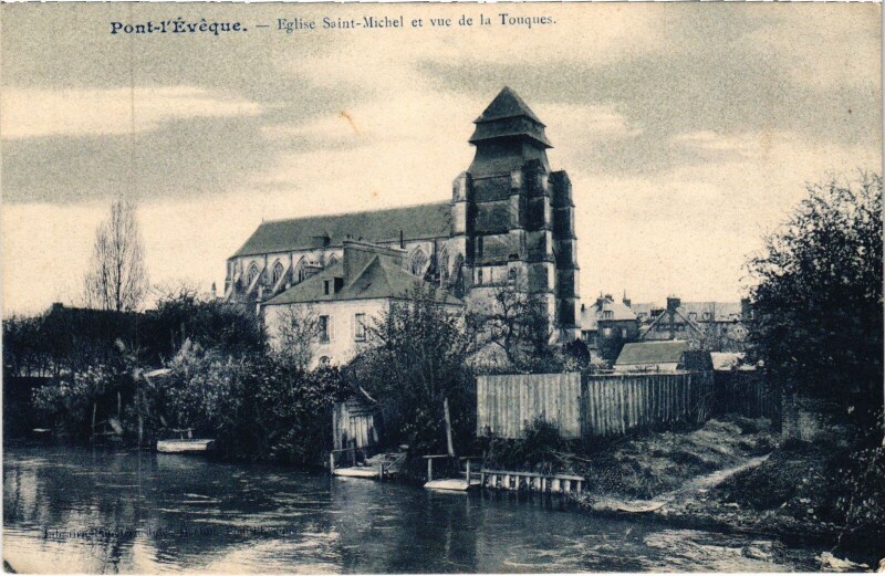 Carte postale ancienne Pont-l'Eveque Eglise Saint-Michel et Vue de la Touques à Touques