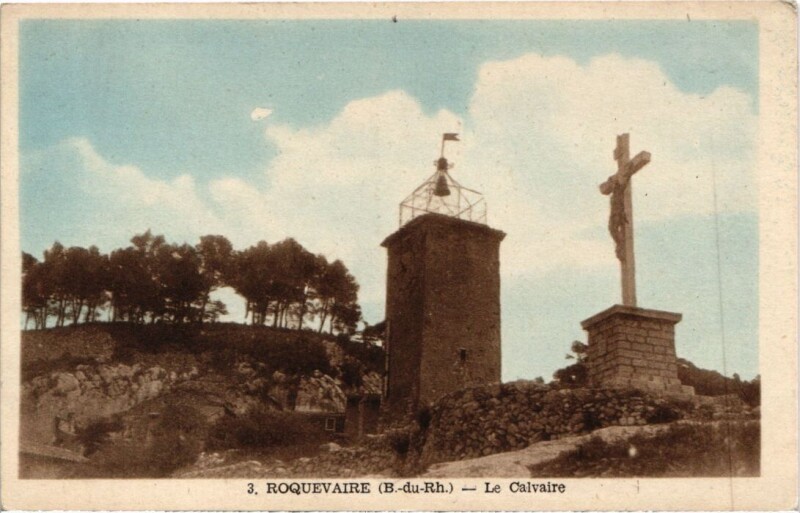 Carte postale ancienne Roquevaire Le Calvaire à Roquevaire