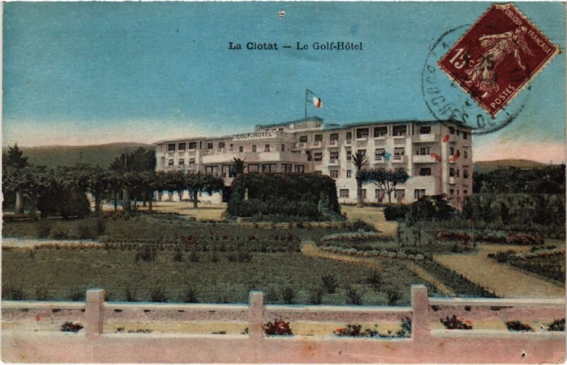 Carte postale ancienne La Ciotat Le Golf-Hotel à La Ciotat