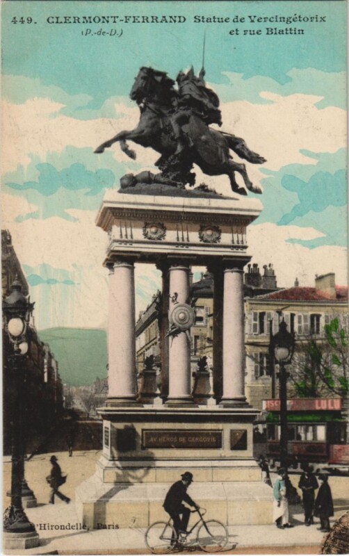 Carte postale ancienne Clermont Ferrand Statue de Vercingetorix Et rue Blattin à Clermont-Ferrand