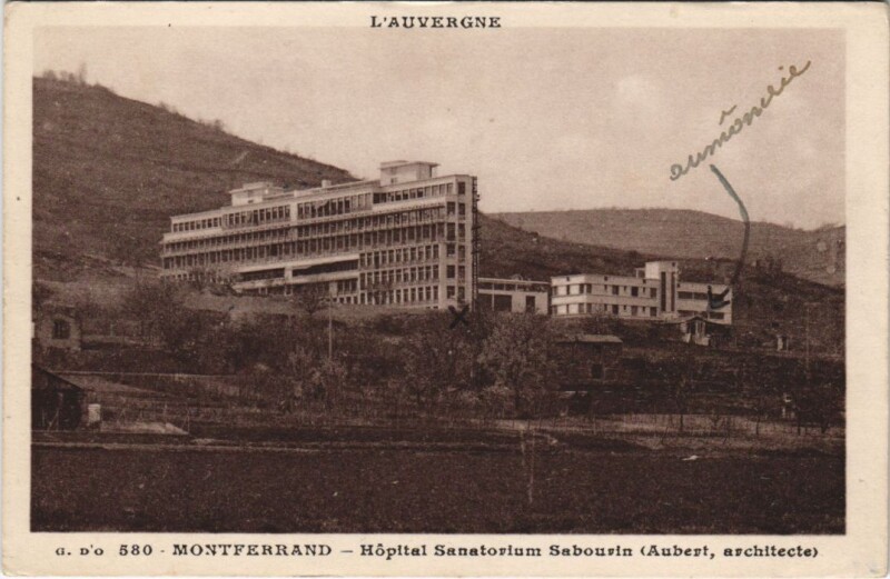 Carte postale ancienne Clermont Ferrand Hopital Sanatorium Sabourin à Clermont-Ferrand