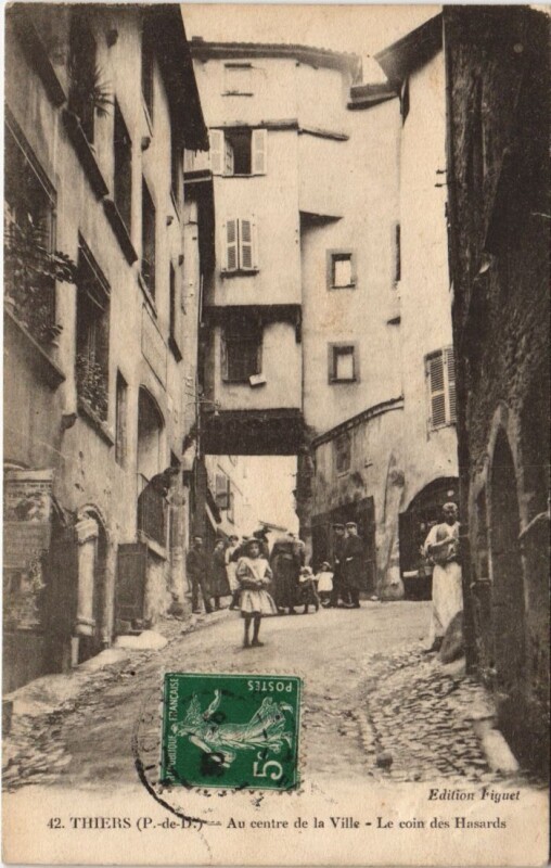 Carte postale ancienne Thiers Le coin des Hasards à Thiers