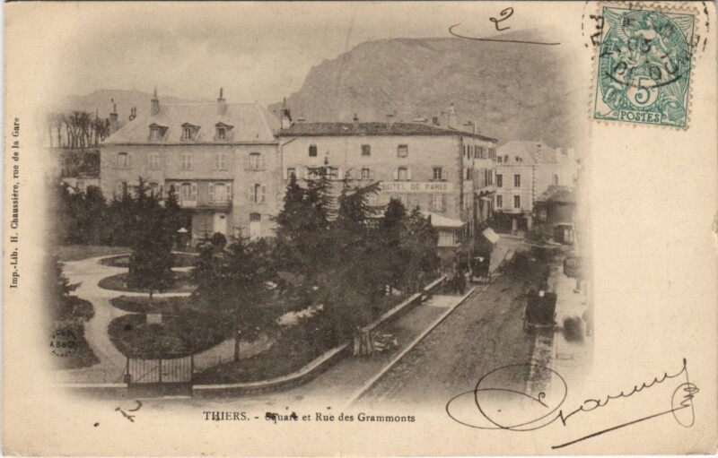 Carte postale ancienne Thiers Square et Rue des Grammonts à Thiers
