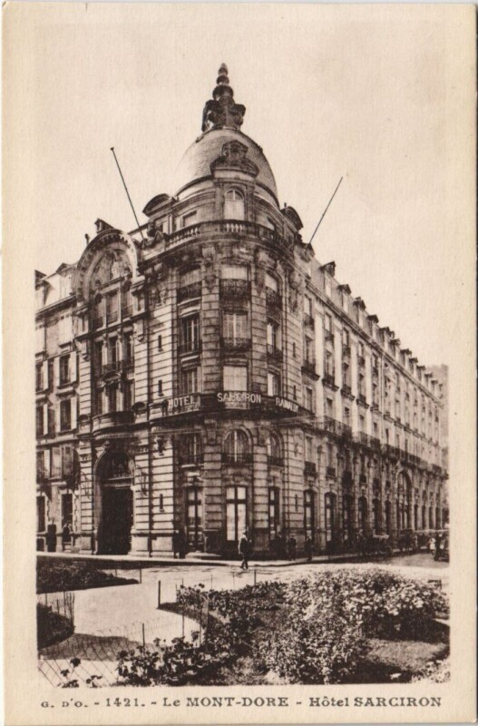 Carte postale ancienne Le Mont Dore Hotel Sarciron à Mont-Dore