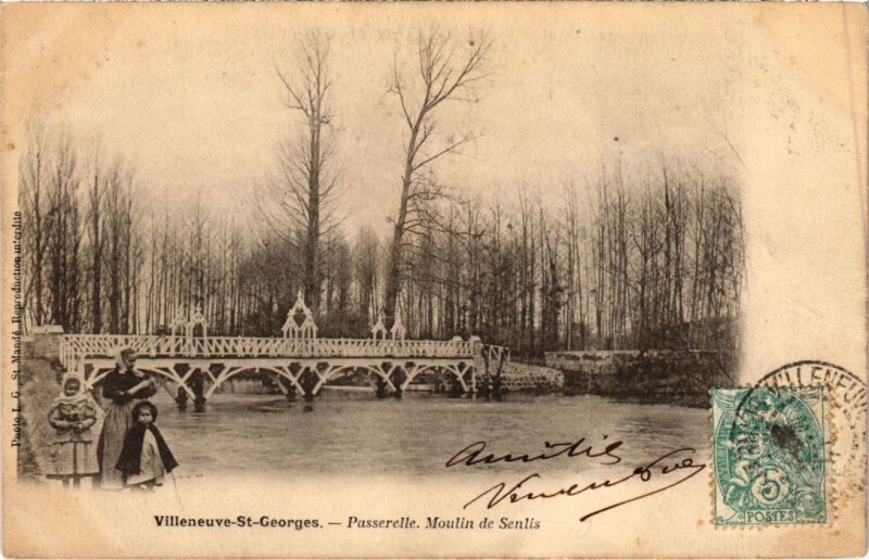 Carte postale ancienne Villeneuve St.Georges Passerelle, Moulin de Senlis France