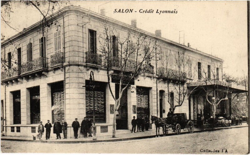 Carte postale ancienne Salon-de-Provence Credit Lyonnais à Salon-de-Provence
