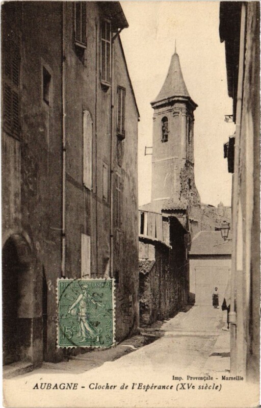 Carte postale ancienne Aubagne Clocher de l'Esperance à Aubagne