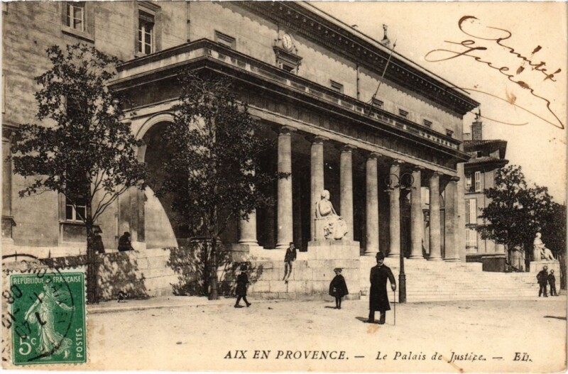 Carte postale ancienne Aix-en-Provence Le Palais de Justice à Aix-en-Provence