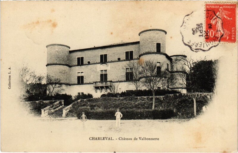 Carte postale ancienne Charleval Chateau de Valbonnette à Charleval
