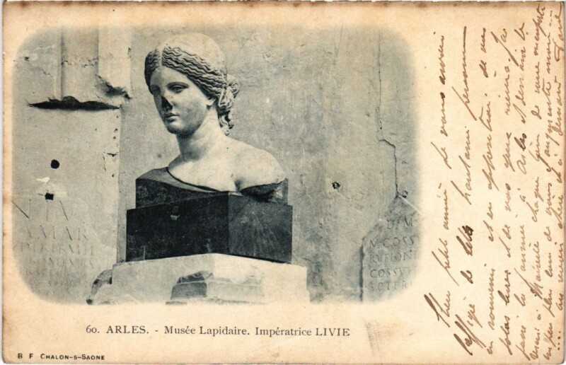 Carte postale ancienne Arles Musee Lapidaire - Imperiatrice Livie à Arles