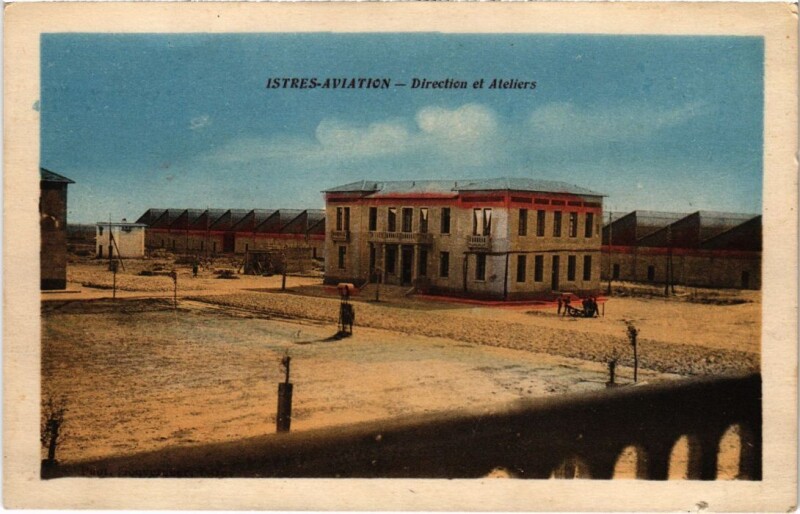 Carte postale ancienne Istres Aviation - Direction et Ateliers à Istres