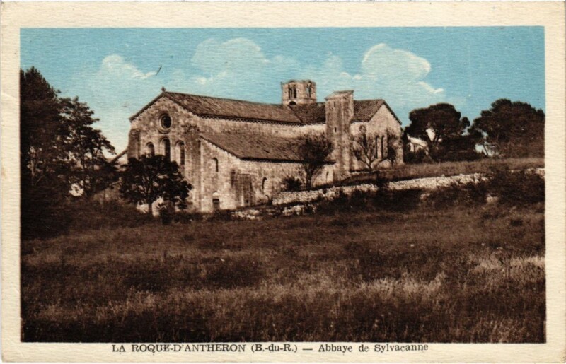 Carte postale ancienne La Roque-d'Antheron Abbaye de Sylvacanne