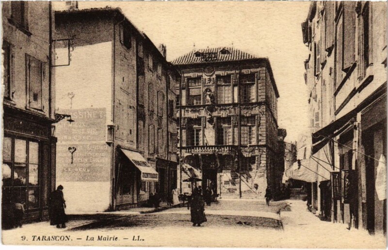 Carte postale ancienne Tarascon La Mairie à Tarascon