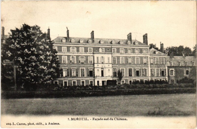 Carte postale ancienne Moreuil Facade Sud du Chateau à Moreuil