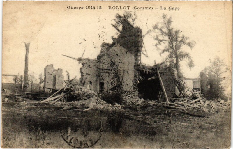 Carte postale ancienne Rollot La Gare - Ruines - 1914-1918 à Rollot