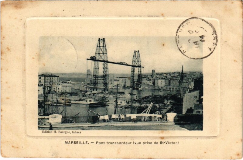 Carte postale ancienne Marseille Pont Transbordeur - Vue prise de Saint-Victor à Marseille