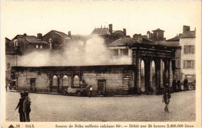 Carte postale ancienne Dax Source de Nehe sulfatee calcique 64