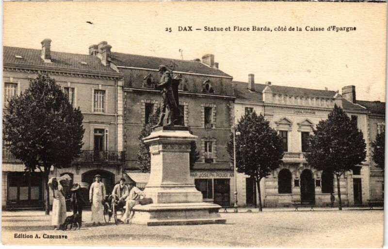 Carte postale ancienne Dax Statue et Place Barda