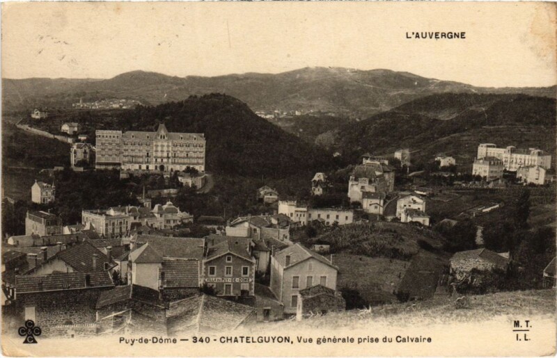 Carte postale ancienne Chatelguyon Vue Generale prise du Calvaire France