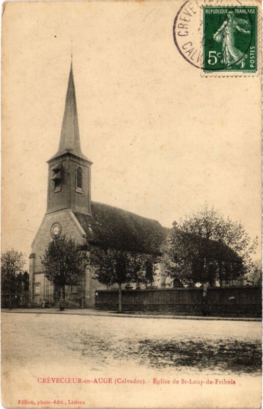 Carte postale ancienne Crevecoeur en Auge Eglise de St.Loup de Fribois France