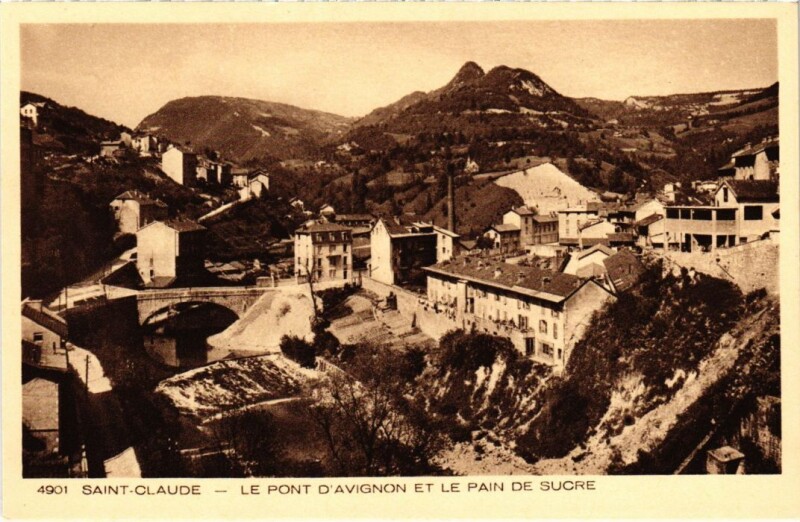 Carte postale ancienne Saint Claude Le Pont d'Avignon à Saint-Claude