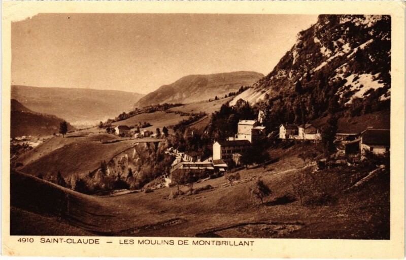 Carte postale ancienne Saint Claude Les Moulins de Montbrillant à Saint-Claude