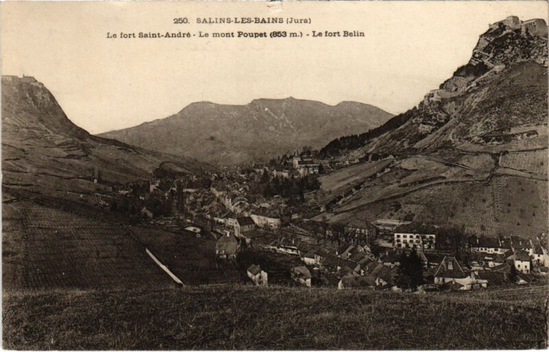 Carte postale ancienne Salins les Bains Fort Saint-Andre, Mont Poupet, Fort Belin à Salins-les-Bains