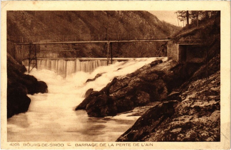 Carte postale ancienne Bourg de Sirod Barrage de la Perte de l'Ain à Bourg-de-Sirod
