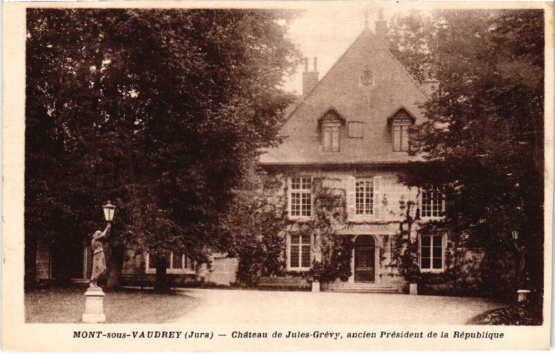 Carte postale ancienne Mont s. Vaudrey Chateau de Jules Grevy à Vaudrey