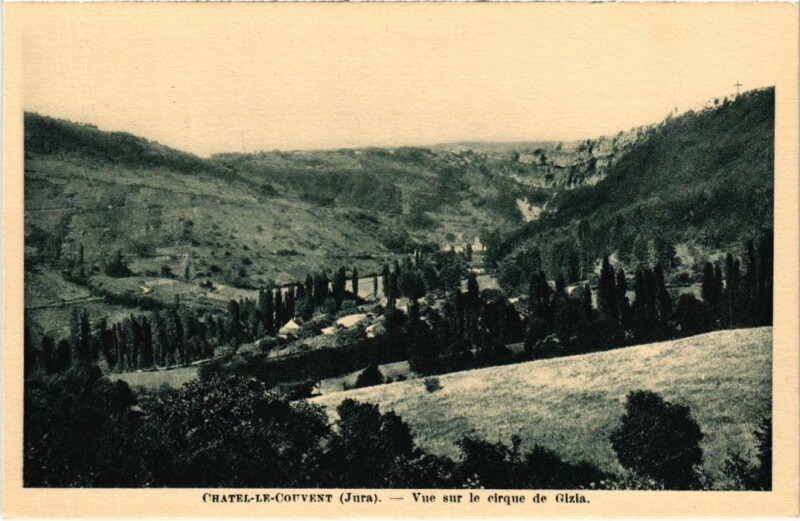 Carte postale ancienne Chatel le Couvent vue sur le cirque de Gizia à Gizia