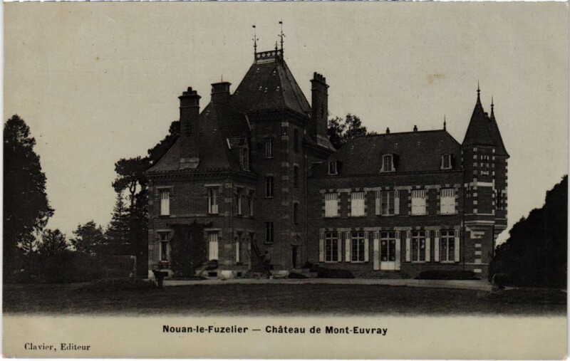 Carte postale ancienne Nouan le Fuzelier Chateau de Mont Euvray France à Nouan-le-Fuzelier