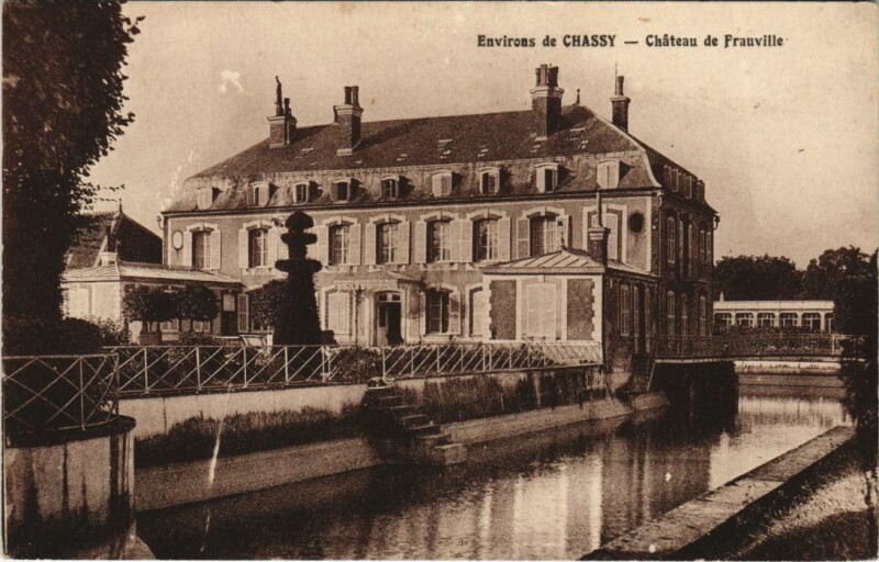 Carte postale ancienne Chassy Environs - Chateau de Frauville à Chassy